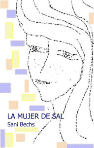 Title: La Mujer de Sal, Author: Sandra Becchio