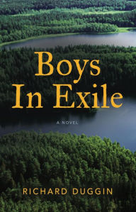 Title: Boys In Exile, Author: Richard Duggin