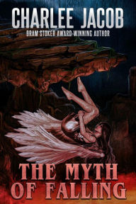 Title: The Myth of Falling, Author: Charlee Jacob