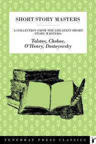 Title: Short Story Masters: A collection of the works from four masters of the form, Author: Anton Chekhov