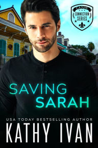 Title: Saving Sarah, Author: Kathy Ivan