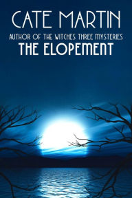 Title: The Elopement, Author: Cate Martin