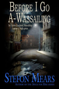 Title: Before I Go A-Wassailing, Author: Stefon Mears