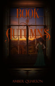 Title: Book of Autumns, Author: Amber Quarton