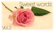 Title: Sweet words Moments in today's life, Author: federico ferraro