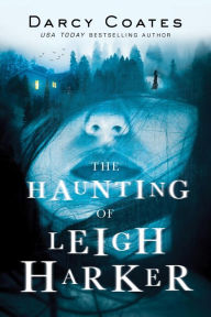 Title: The Haunting of Leigh Harker, Author: Darcy Coates
