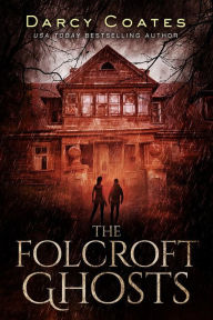Title: The Folcroft Ghosts, Author: Darcy Coates