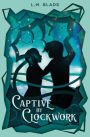 Captive by Clockwork