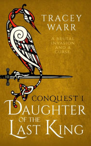 Title: Daughter of the Last King, Author: Tracey  Warr