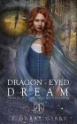 Dragon-Eyed Dream