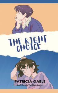 Title: The Right Choice, Author: Patricia Gable