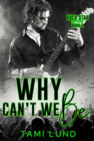 Title: Why Can't We Be, Author: Tami Lund