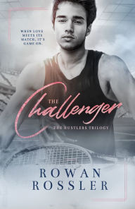 Title: The Challenger, Author: Rowan Rossler