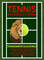 Tennis: Be Mentally Strong and Conquer Your Fears