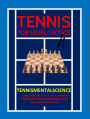 Tennis: Top Level Tactics to Beat More Opponents: Conquer Your Doubts