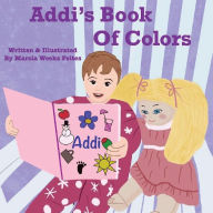 Title: Addi's Book of Colors, Author: Marcia Feltes