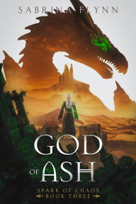 Title: God of Ash, Author: Sabrina Flynn