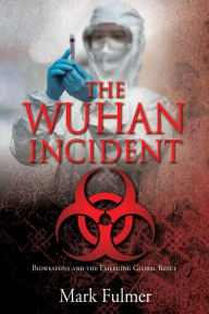 Title: THE WUHAN INCIDENT, Author: Mark Fulmer