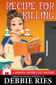 Title: Recipe for Killing, Author: Debbie Ries