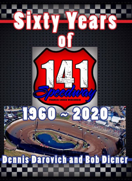 Sixty Years of 141 Speedway - 1960 to 2020