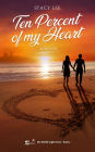 Ten Percent of my Heart: A Novel