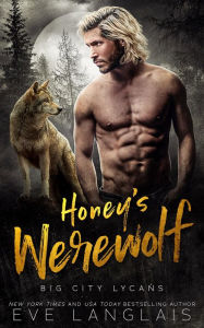 Free audio books downloads for kindle Honey's Werewolf 9781773843612 (English literature) CHM