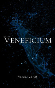 Title: Veneficium, Author: Nadira Alom