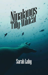 Title: Ninalangs: Tilly Wildcat, Author: Sarah Luby