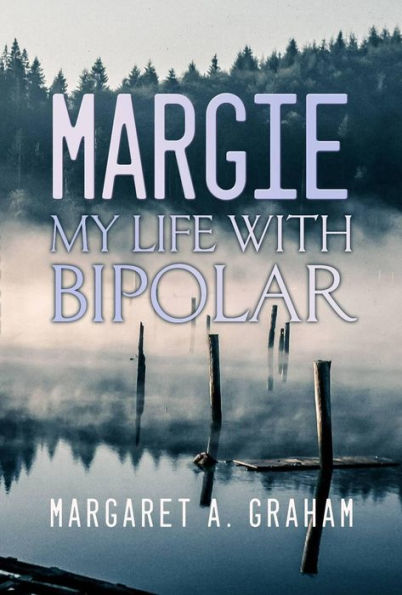 MARGIE: My Life with Bipolar