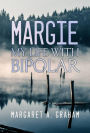 MARGIE: My Life with Bipolar