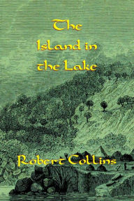 Title: The Island in the Lake, Author: Robert L. Collins