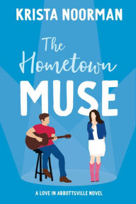 Title: The Hometown Muse, Author: Krista Noorman