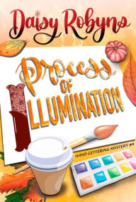 Title: Process of Illumination, Author: Daisy Robyns