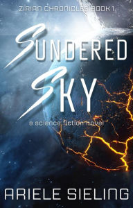 Title: Sundered Sky, Author: Ariele Sieling