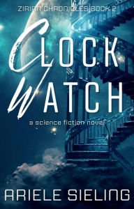 Title: Clock Watch, Author: Ariele Sieling