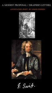 A Modest Proposal / Drapier's Letters (Annotated)