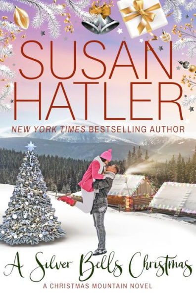 A Silver Bells Christmas: A Christmas Mountain Romance Novel