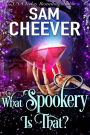 What Spookery Is That?: A Paranormal Women's Fiction Novel