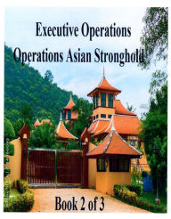 Title: Executive Operations 2 Operations Stronghold: Operations Stronghold, Author: Randy Dreese