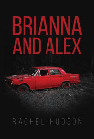 Title: Brianna and Alex, Author: Rachel Hudson