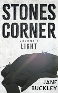 Title: Stones Corner, Light: Book 3, Author: Jane Buckley