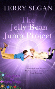 Title: The Jelly Bean Jump Project, Author: Terry Segan