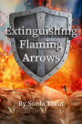 Extinguishing Flaming Arrows