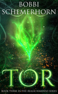 Title: Tor: A High Fantasy, Author: Bobbi Schemerhorn