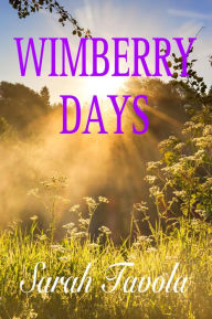 Title: Wimberry Days, Author: Sarah Tavola