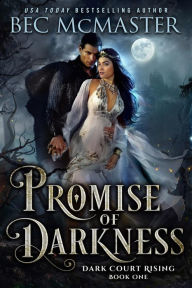 Title: Promise of Darkness: Fae Fantasy Romance, Author: Bec McMaster