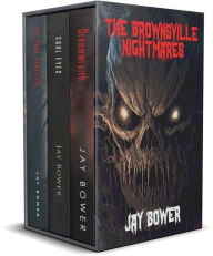 Title: The Brownsville Nightmares, Author: Jay Bower