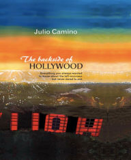 Title: The Backside of Hollywood, Author: Julio Camino