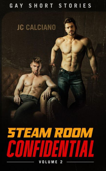 Steam Room Confidential: Volume 2: Gay Short Stories