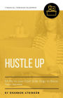 Hustle Up: 53 No to Low Cost Side Gigs to Boost Your Income